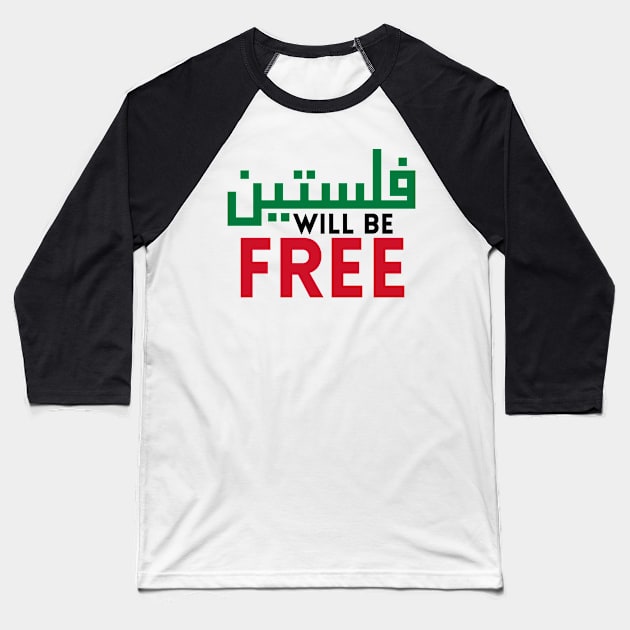 Palestine will be free Baseball T-Shirt by maryamazhar7654